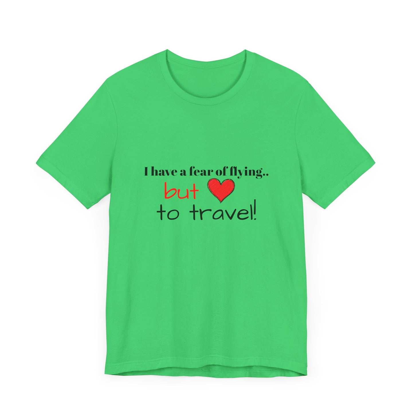 I.O.V - Fear of Flying but Love to Travel Tee