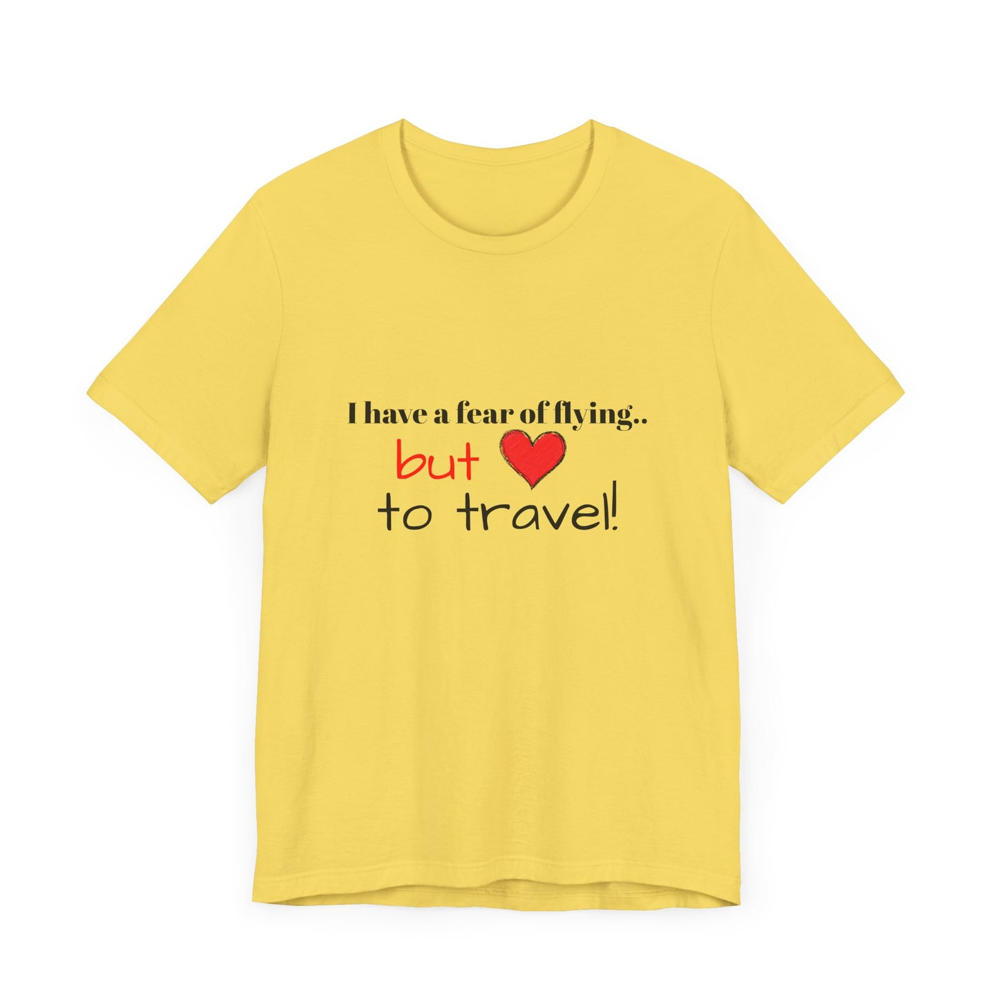 I.O.V - Fear of Flying but Love to Travel Tee